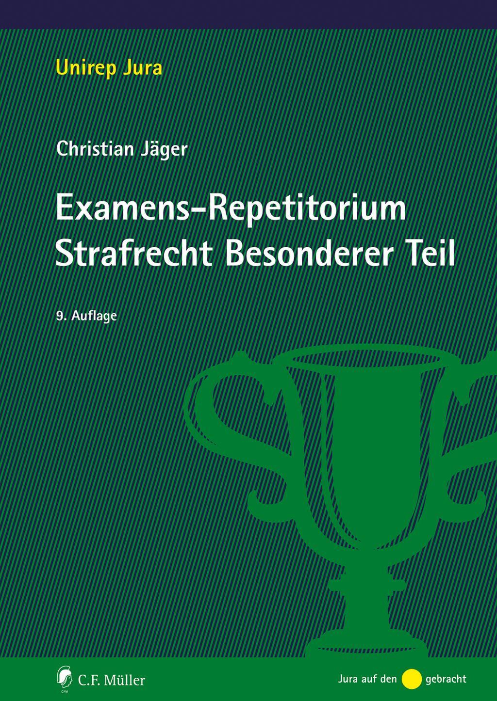 Cover: 9783811457584 | Examens-Repetitorium Strafrecht Besonderer Teil | Christian Jäger