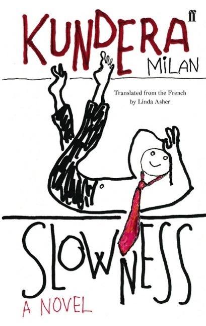 Cover: 9780571179435 | Slowness | Milan Kundera | Taschenbuch | Englisch | 1997