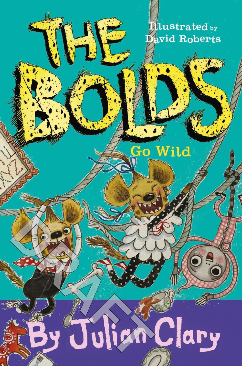 Cover: 9781783448418 | The Bolds Go Wild, Volume 5 | Julian Clary | Taschenbuch | Englisch