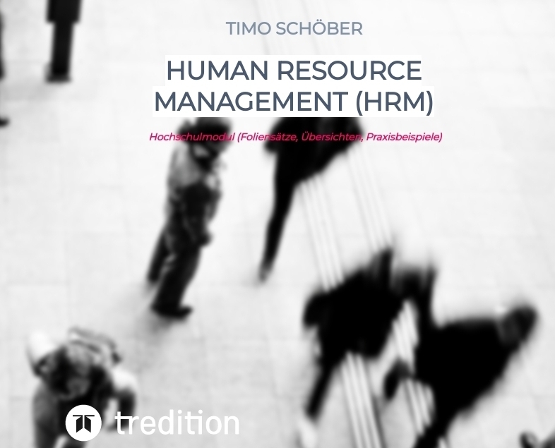 Cover: 9783384101969 | Human Resource Management (HRM) | Timo Schöber | Taschenbuch | Deutsch
