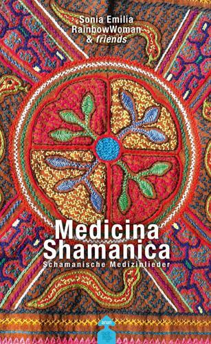 Cover: 9783866630567 | Medicina Shamanica | Schamanische Medizinlieder | Woman (u. a.) | Buch