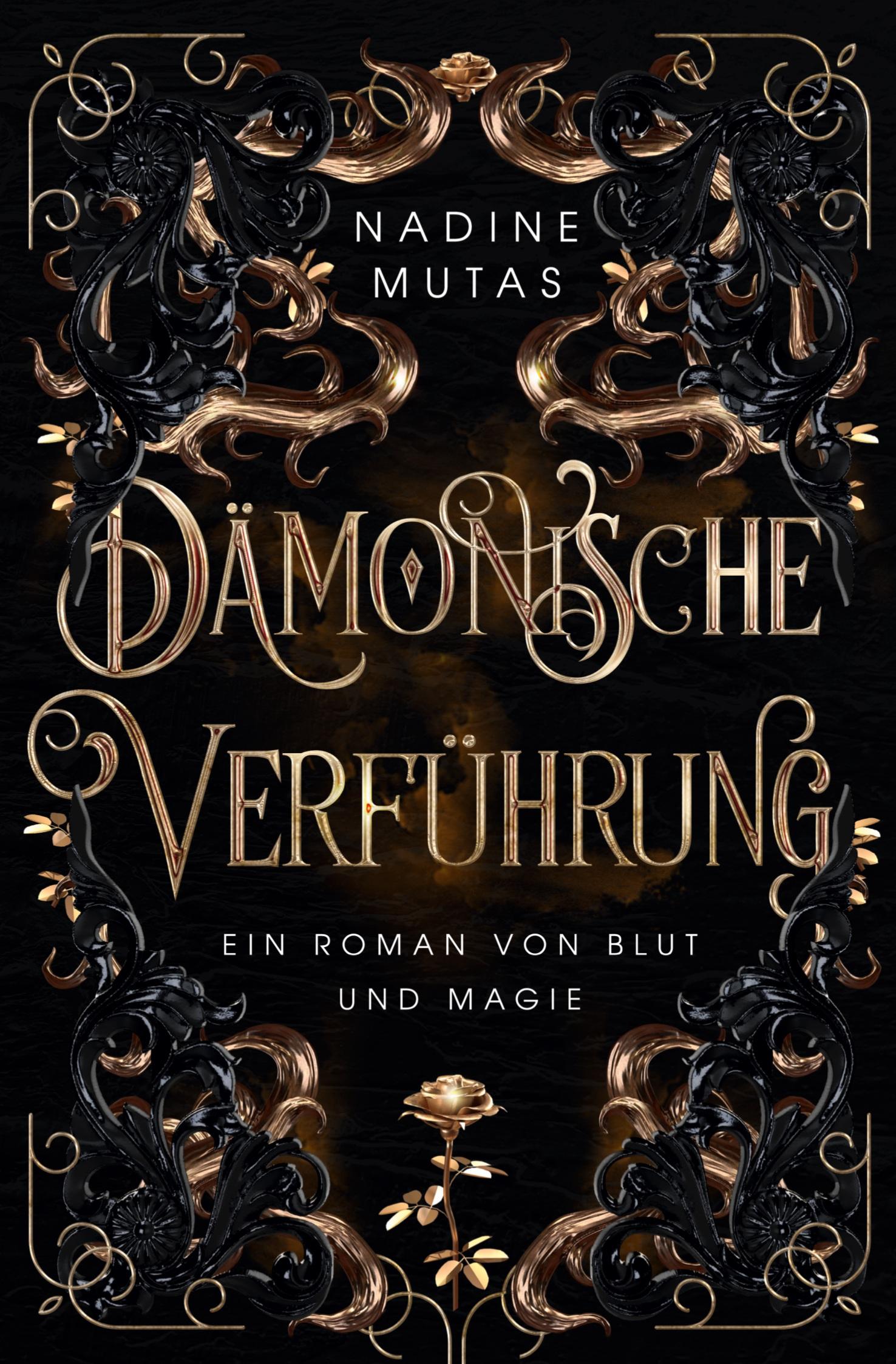 Cover: 9783754672006 | Dämonische Verführung | Ein Roman von Blut und Magie | Nadine Mutas