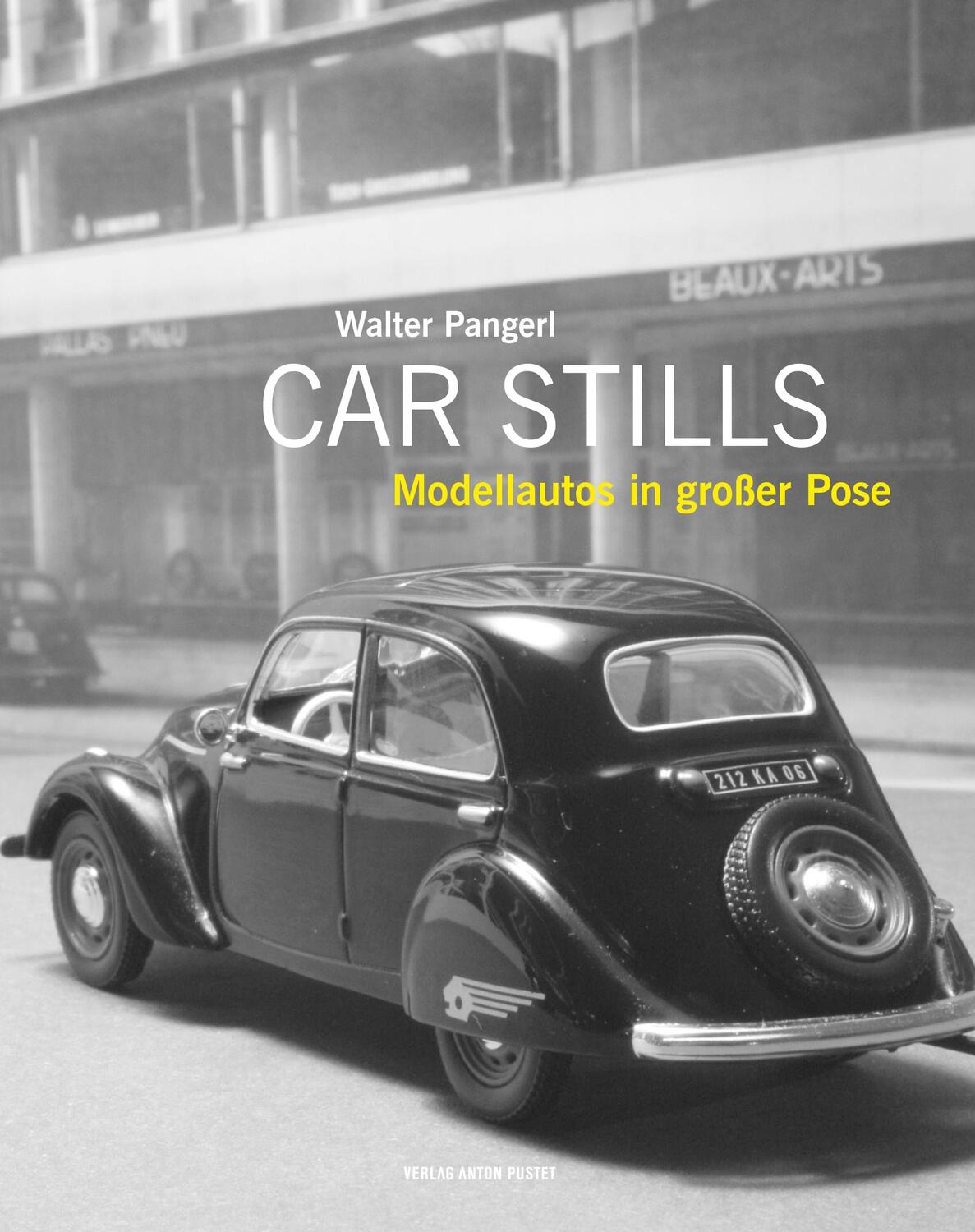 Cover: 9783702510725 | Car Stills | Modellautos in großer Pose | Walter Pangerl | Buch | 2022
