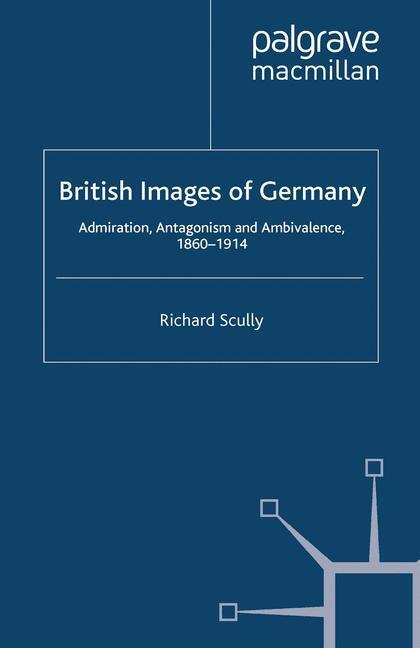 Cover: 9781349337156 | British Images of Germany | R. Scully | Taschenbuch | Paperback | 2012