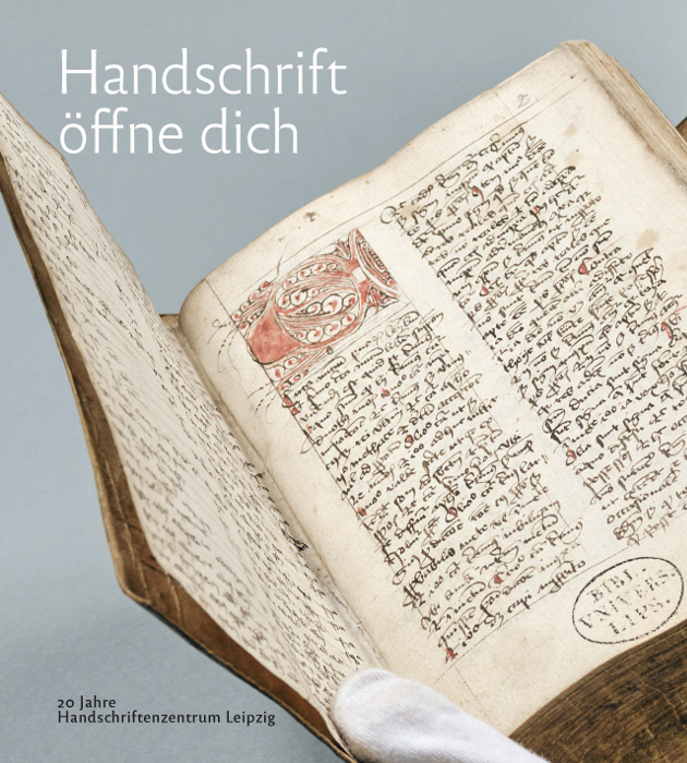 Cover: 9783960234753 | Handschrift öffne dich | 20 Jahre Handschriftenzentrum Leipzig | Buch