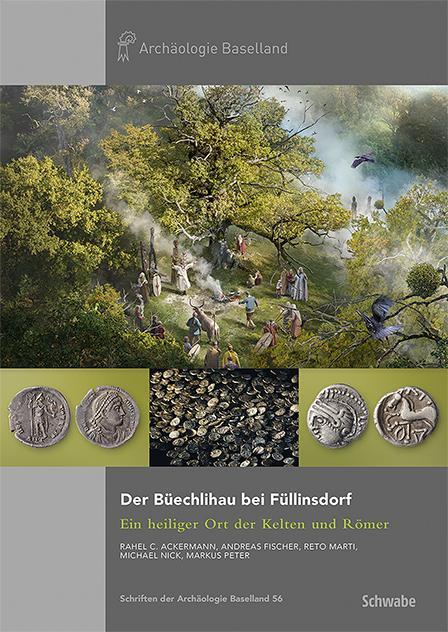 Cover: 9783796550317 | Der Büechlihau bei Füllinsdorf | Ein heiliger Ort der Kelten und Römer
