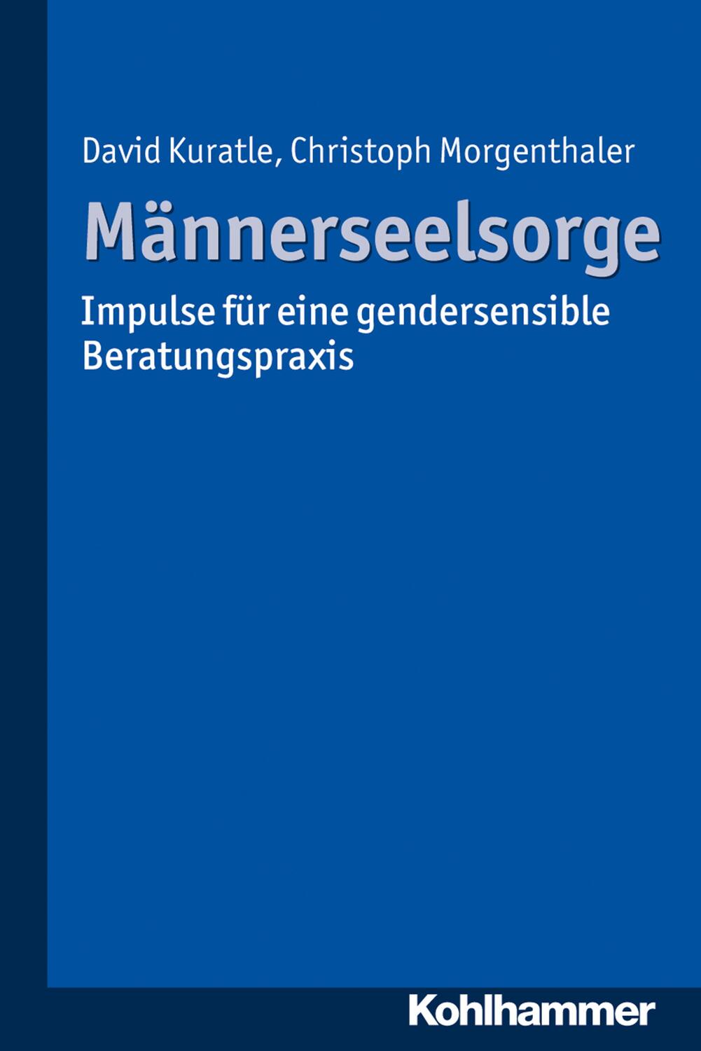 Cover: 9783170289536 | Männerseelsorge | Impulse für eine gendersensible Beratungspraxis