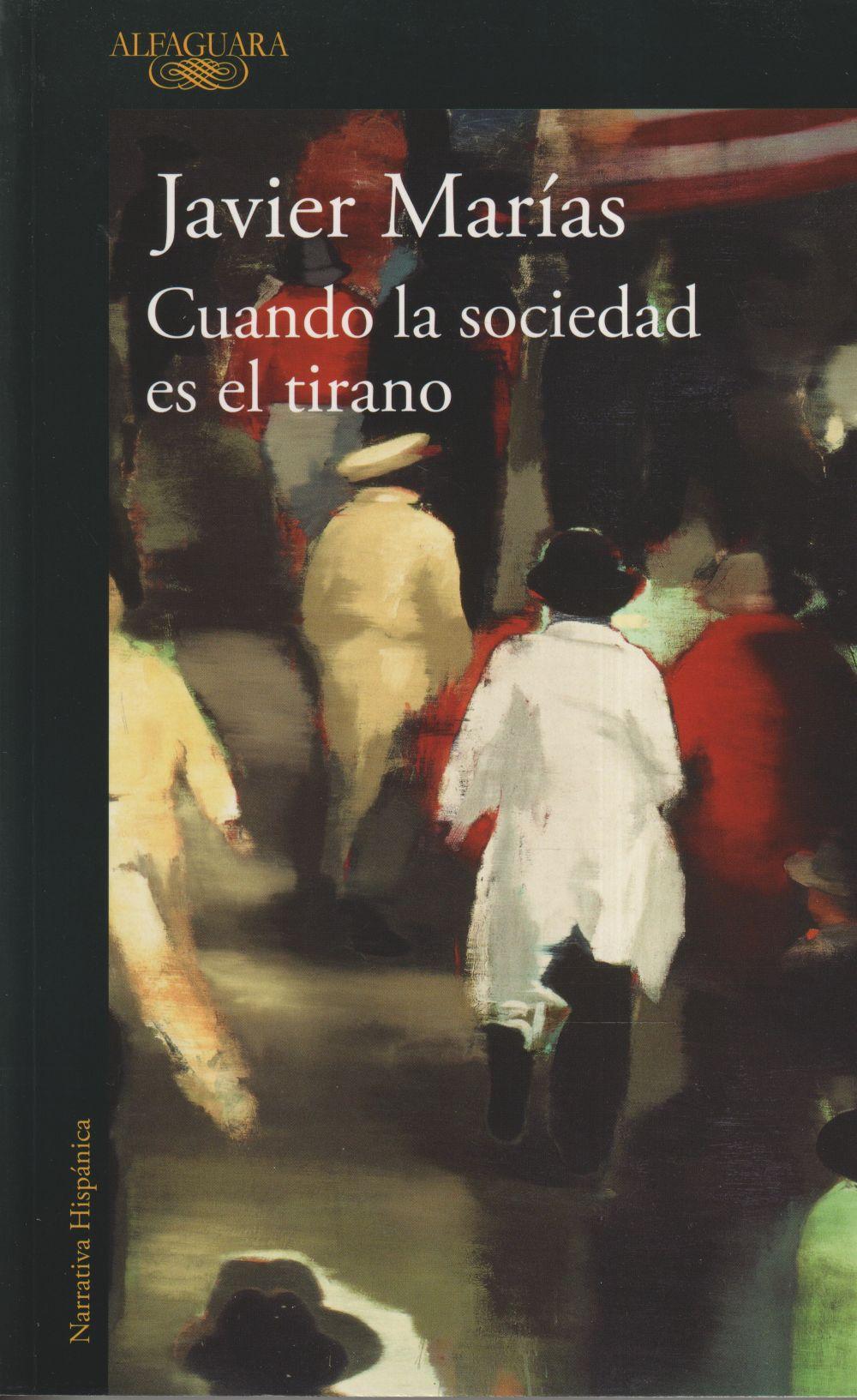 Cover: 9788420437811 | Cuando la sociedad es el tirano | Javier Marías | Taschenbuch | 2019