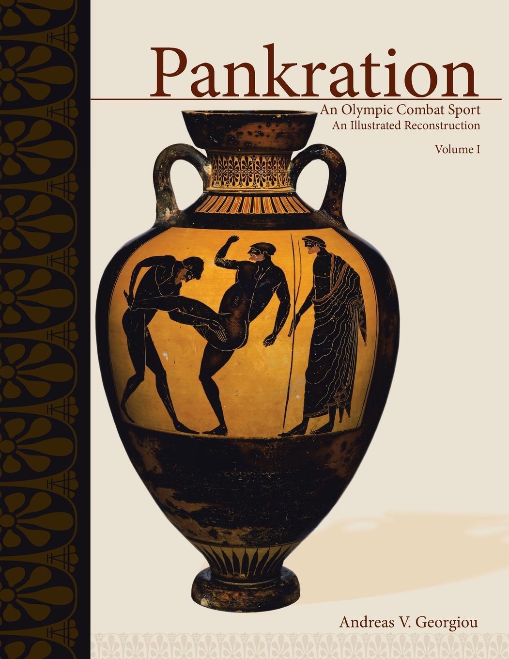 Cover: 9781413477955 | PANKRATION - AN OLYMPIC COMBAT SPORT, VOLUME I | Andreas V. Georgiou