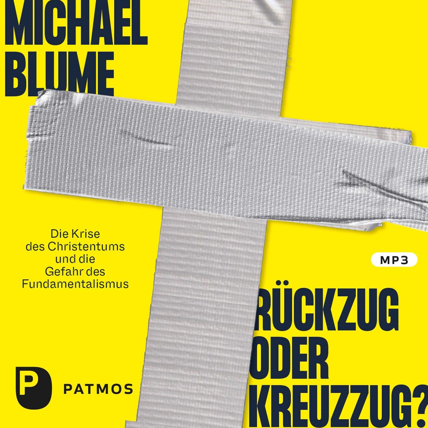 Cover: 9783843613446 | Rückzug oder Kreuzzug? | Michael Blume | MP3 | 1 CD | Deutsch | 2022