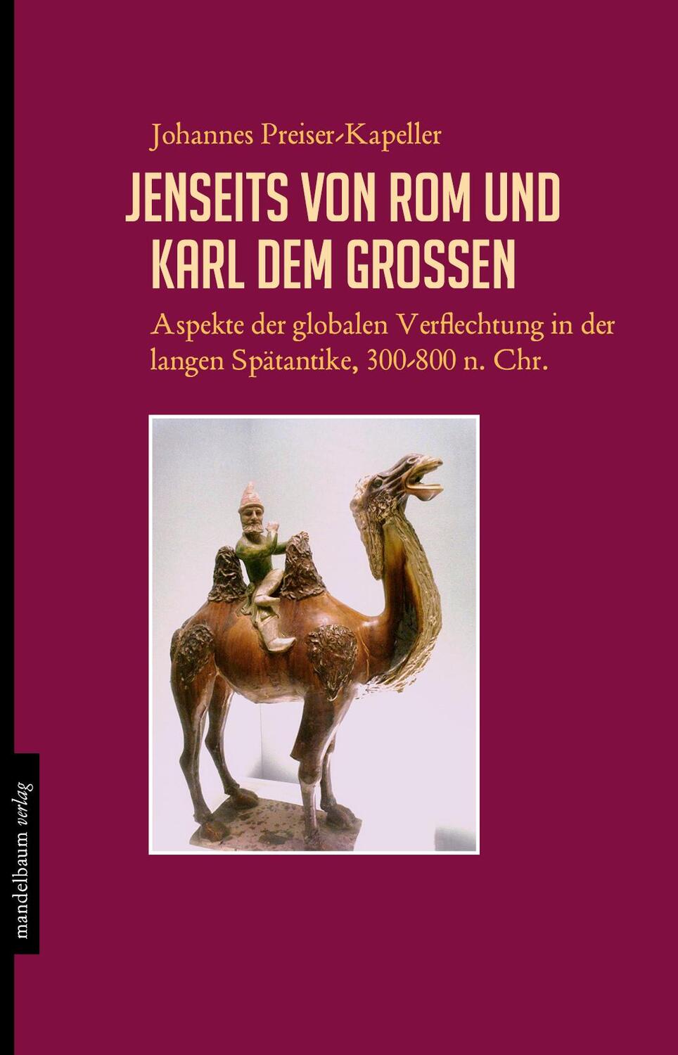 Cover: 9783854765547 | Jenseits von Rom und Karl dem Großen | Johannes Preiser-Kapeller