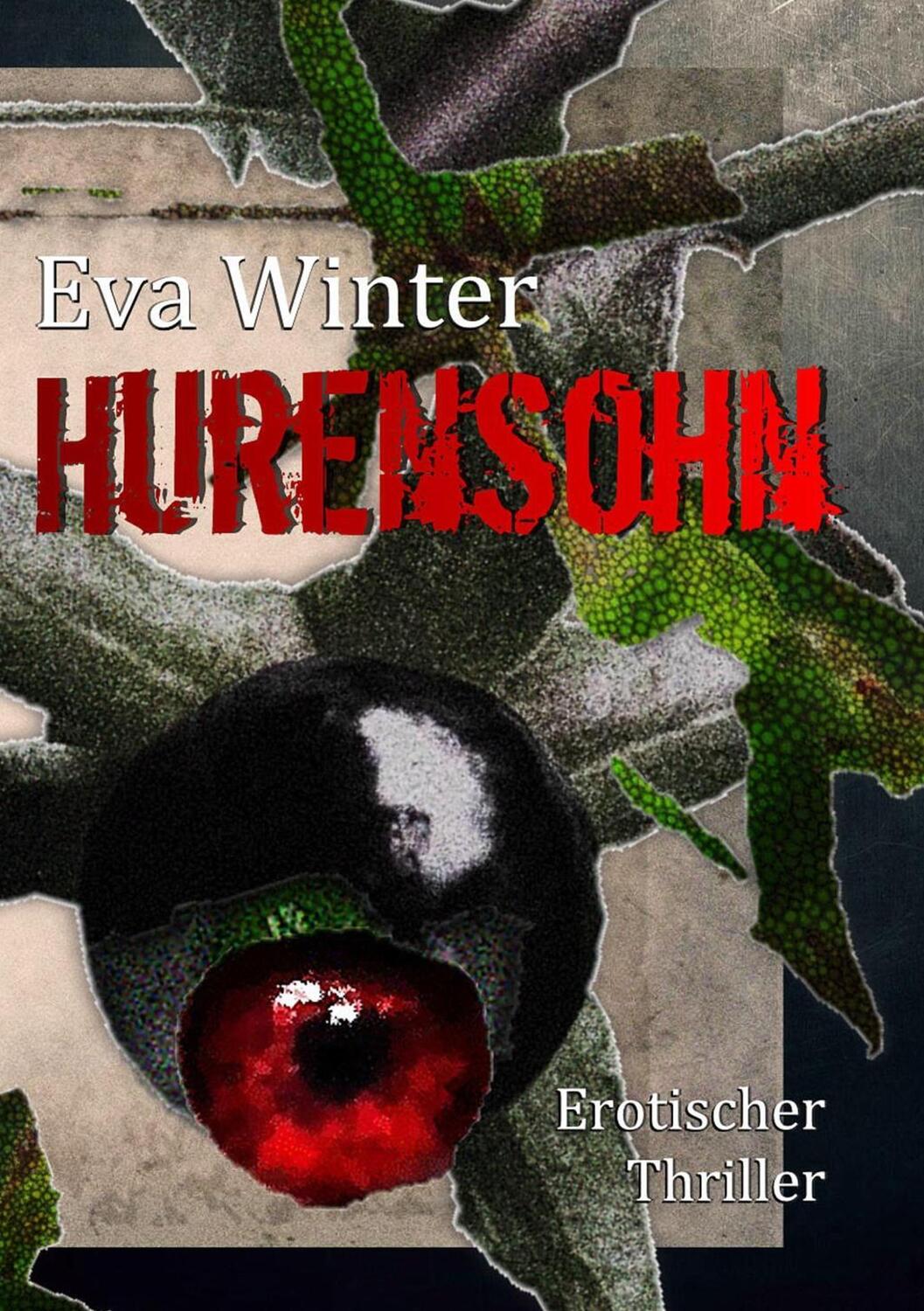 Cover: 9783746029788 | Hurensohn | Erotischer Thriller | Eva Winter | Taschenbuch