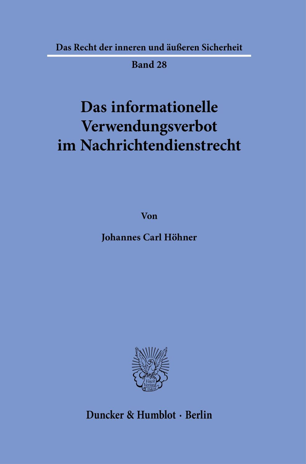 Cover: 9783428191321 | Das informationelle Verwendungsverbot im Nachrichtendienstrecht.