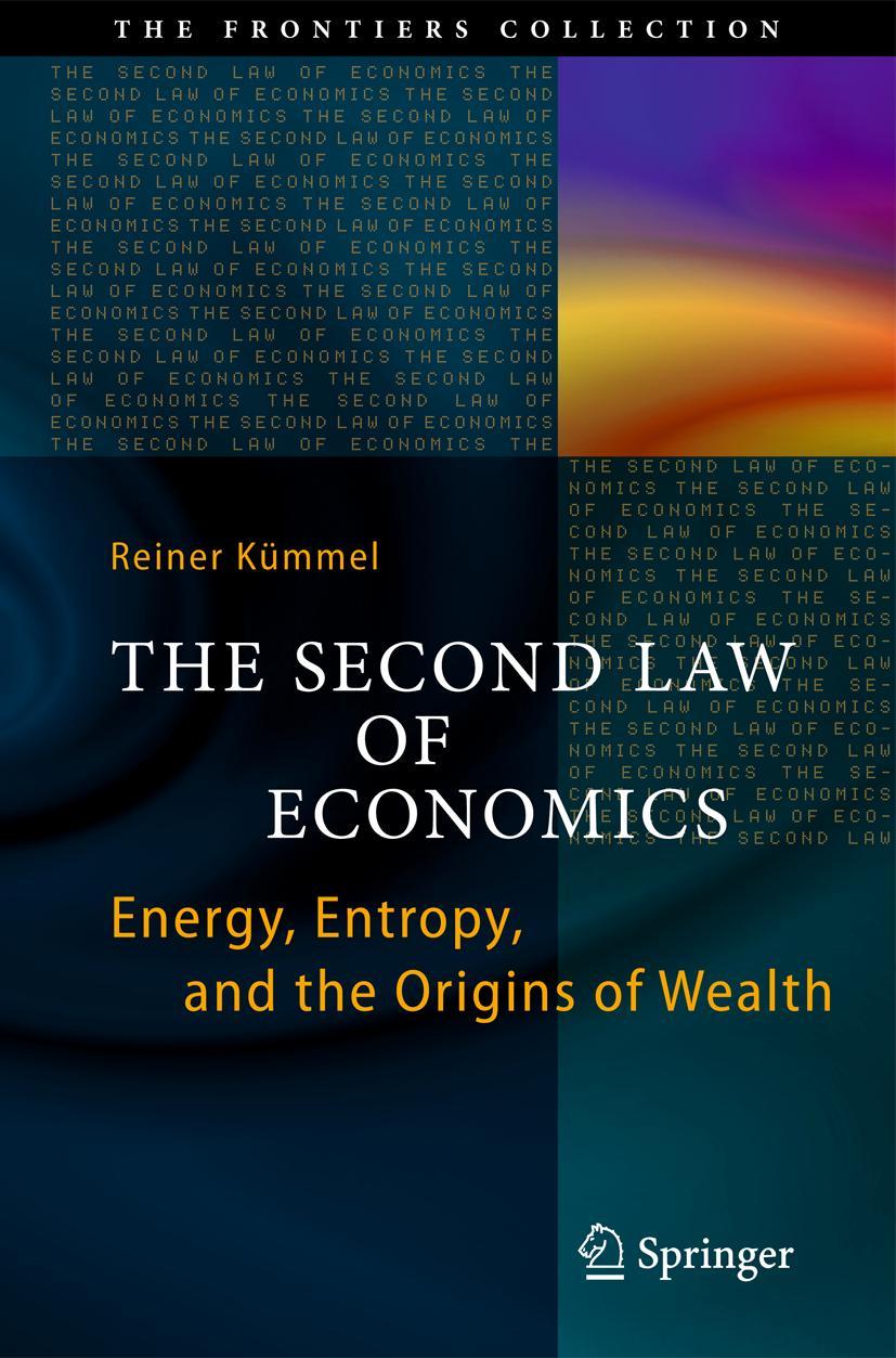 Cover: 9781441993649 | The Second Law of Economics | Reiner Kümmel | Buch | xx | Englisch