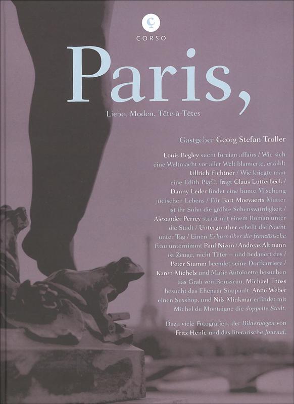 Cover: 9783862600168 | Paris | Liebe, Moden, Tête-à-Têtes? | Georg Stefan Troller | Buch