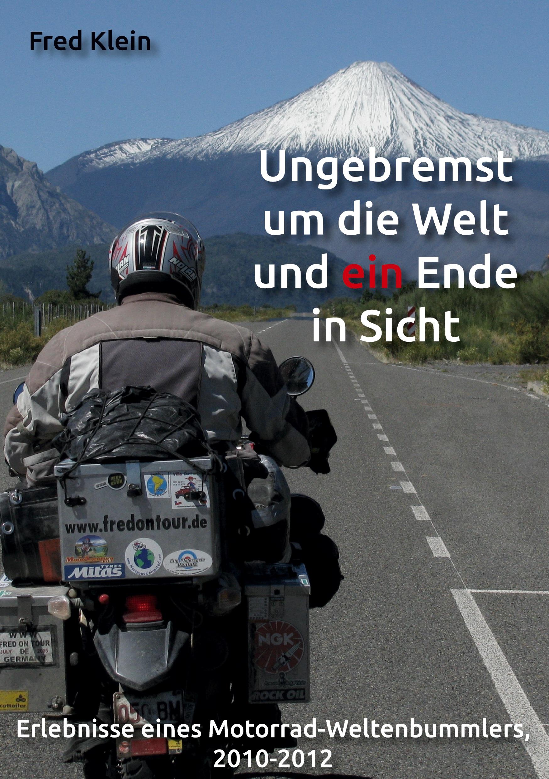 Cover: 9783988854537 | Ungebremst um die Welt und ein Ende in Sicht | Fred Klein | Buch