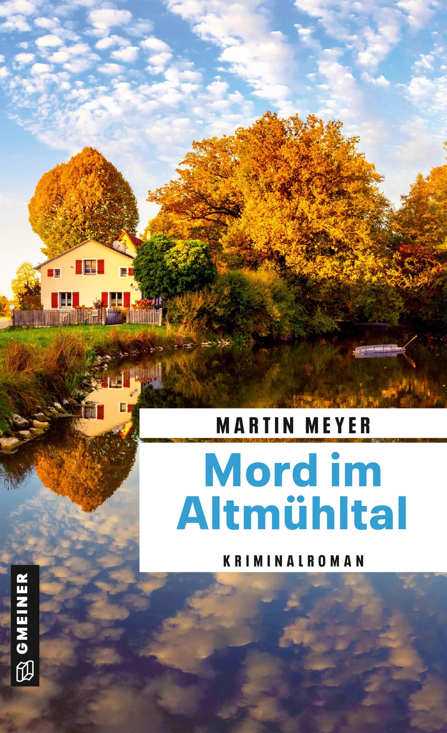 Cover: 9783839201749 | Mord im Altmühltal | Kriminalroman | Martin Meyer | Taschenbuch | 2022