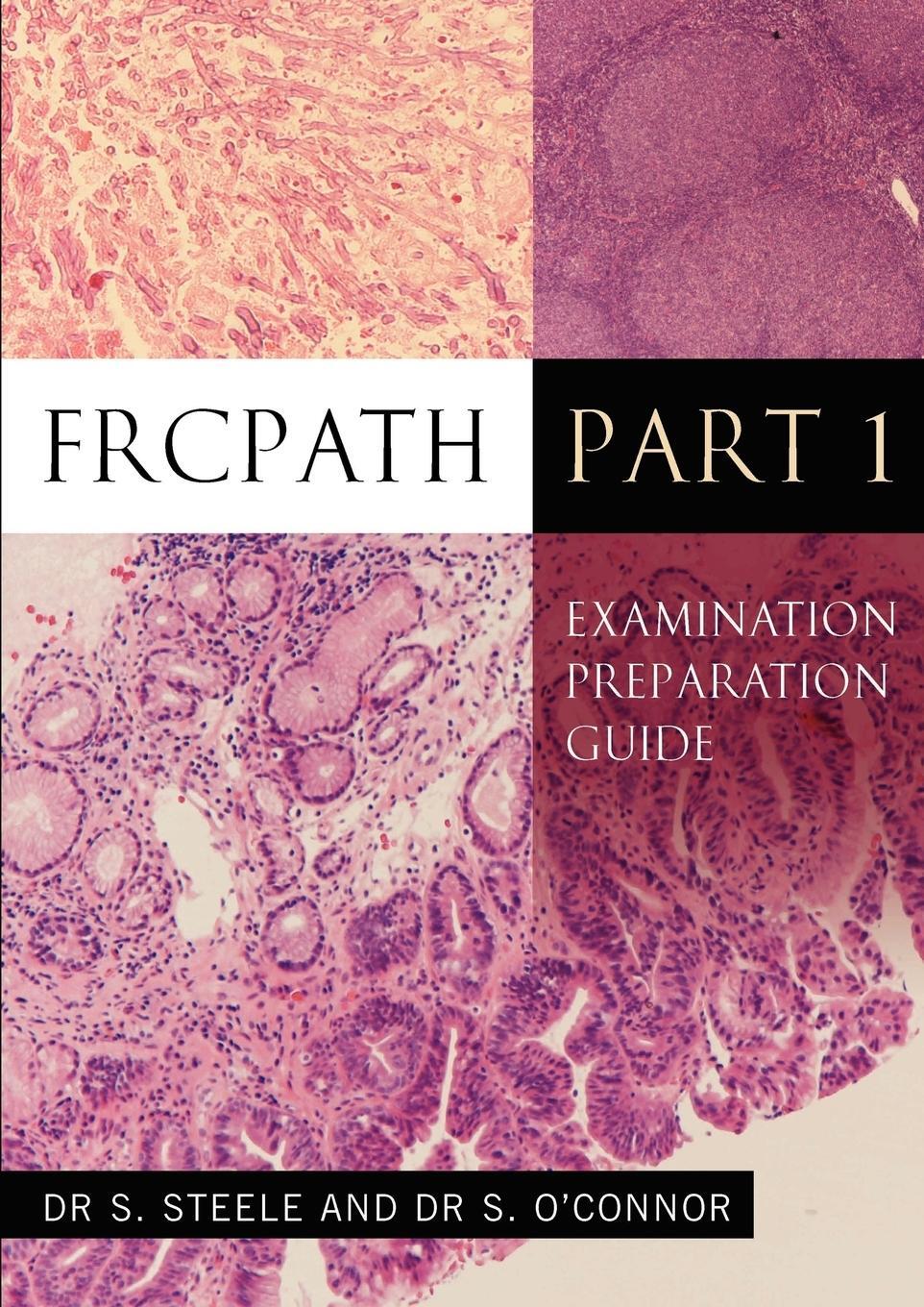 Cover: 9780956644312 | Frcpath Pt1 | Examination Preparation Guide | S. Steele (u. a.) | Buch