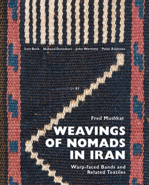 Cover: 9781898113805 | Weavings of Nomads in Iran: Warp-Faced Bands and Related Textiles