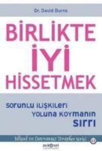 Cover: 9786056865466 | Birlikte Iyi Hissetmek | Sorunlu Iliskileri Yoluna Koymanin Sirri