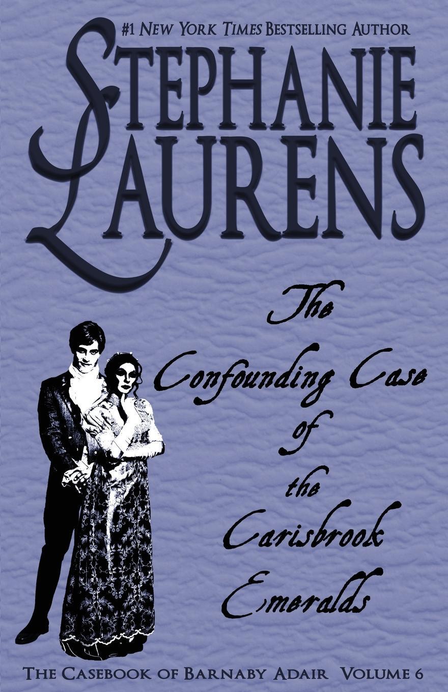 Cover: 9781925559316 | The Confounding Case of the Carisbrook Emeralds | Stephanie Laurens