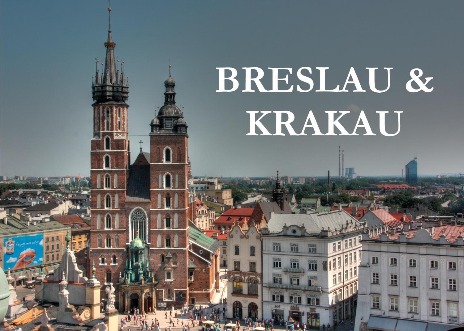 Cover: 9783948962098 | Breslau & Krakau | Ein Bildband | Robert Schmitt | Taschenbuch | 2020