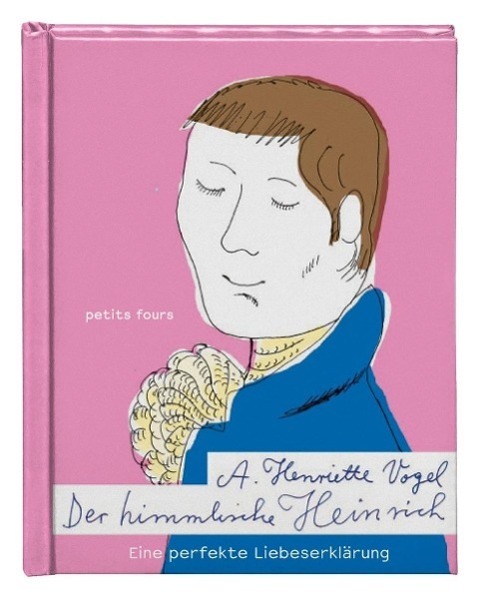 Cover: 9783864060243 | Der himmlische Heinrich | Petits Fours | A Henriette Vogel | Buch