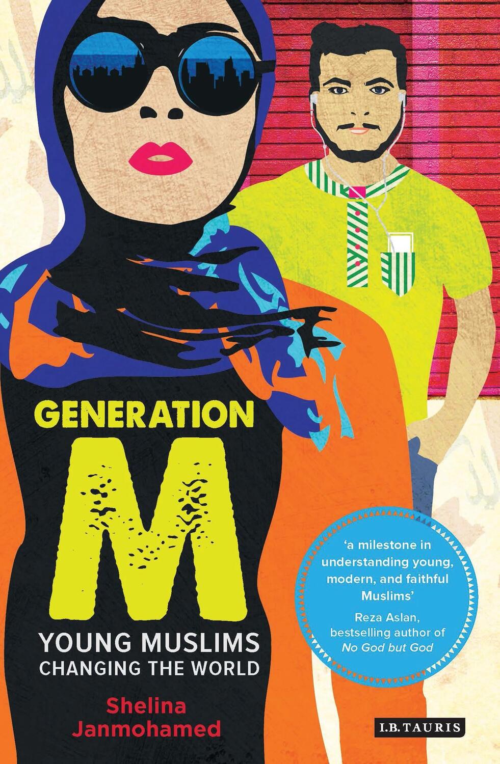 Cover: 9781780769097 | Generation M | Young Muslims Changing the World | Shelina Janmohamed