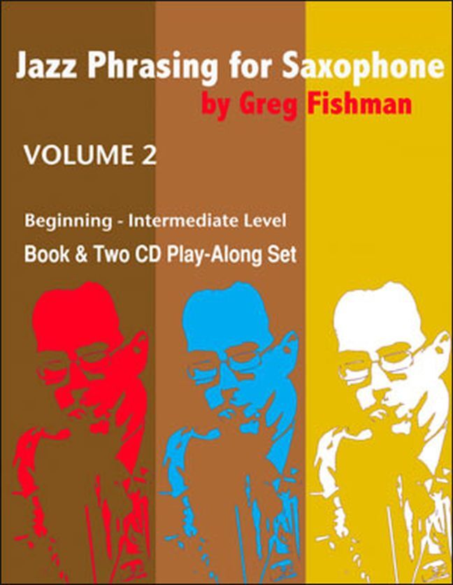 Cover: 9780984349227 | Jazz Phrasing for Saxophone Volume 2 | Greg Fishman | Buch + CD