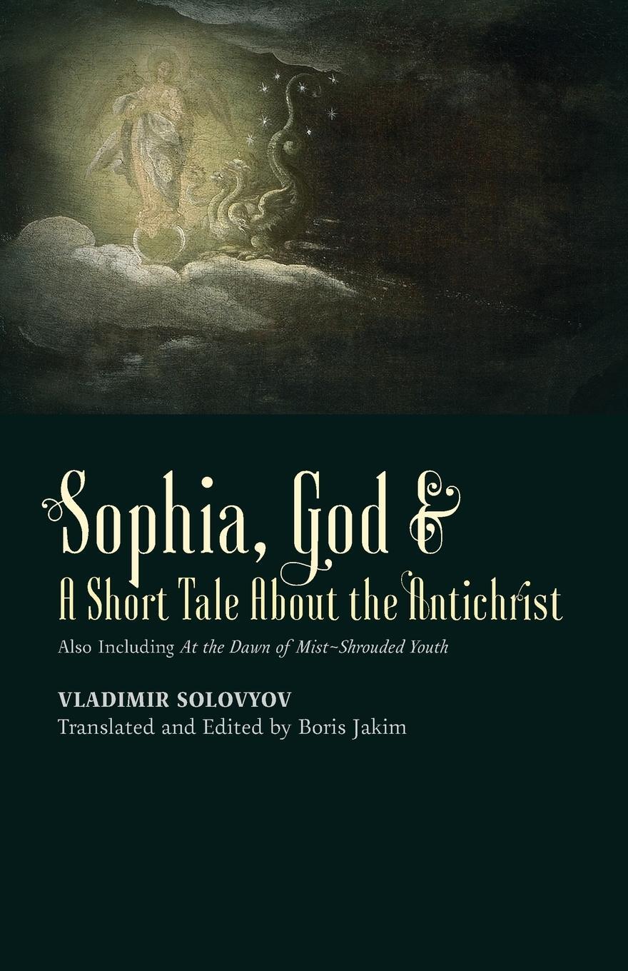 Cover: 9781621380955 | ¿Sophia, God &amp;¿ A Short Tale About the Antichrist | Vladimir Solovyov