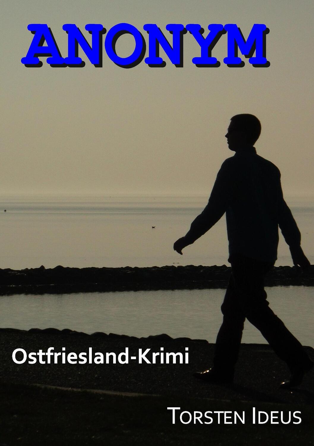 Cover: 9783741279331 | Anonym | Ostfriesland-Krimi | Torsten Ideus | Taschenbuch | Paperback