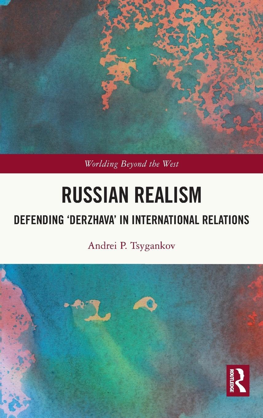 Cover: 9781032162300 | Russian Realism | Defending 'Derzhava' in International Relations