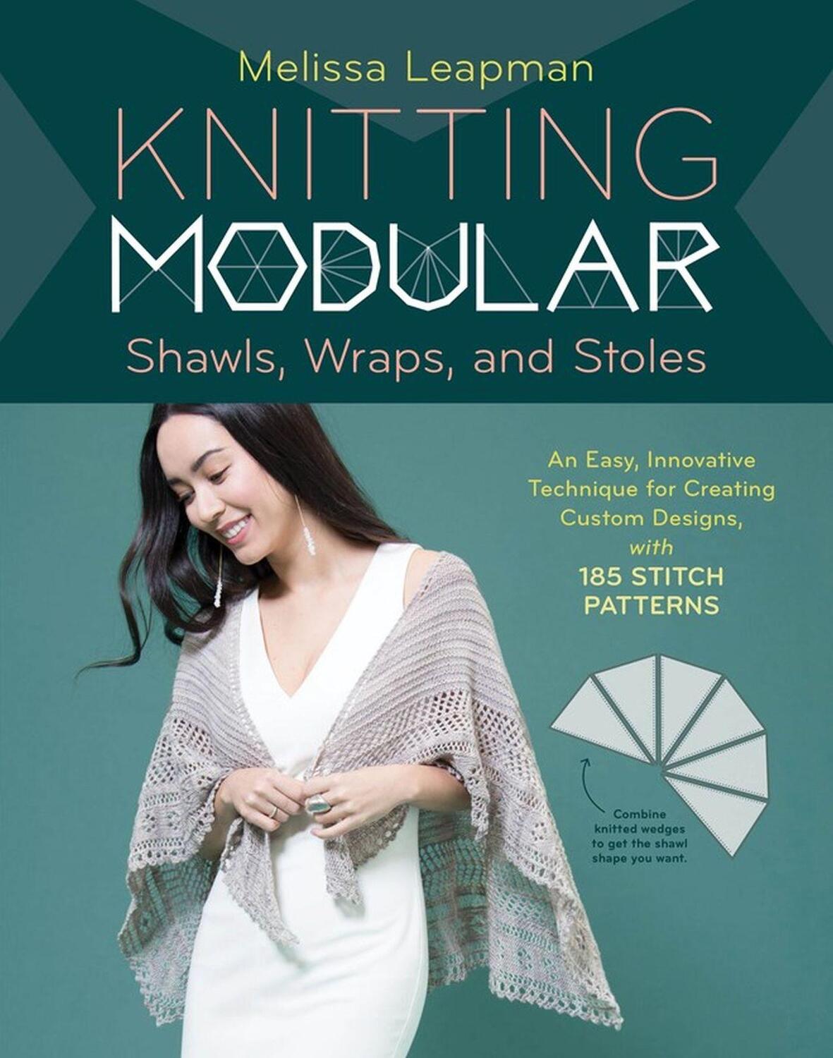 Cover: 9781612129969 | Knitting Modular Shawls, Wraps, and Stoles: An Easy, Innovative...