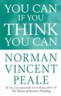 Cover: 9780749310776 | You Can If You Think You Can | Norman Vincent Peale | Taschenbuch