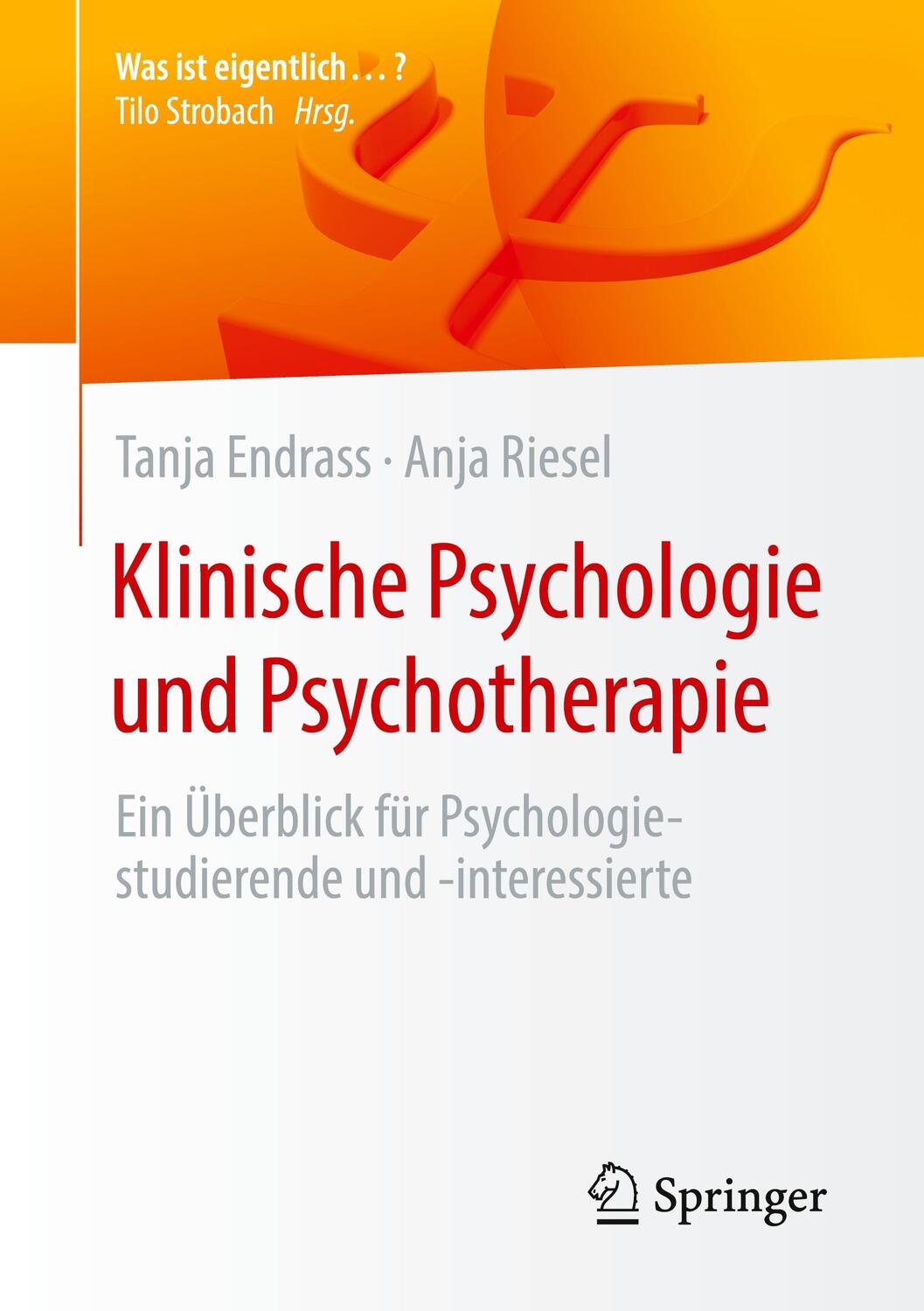 Cover: 9783662657393 | Klinische Psychologie und Psychotherapie | Anja Riesel (u. a.) | Buch