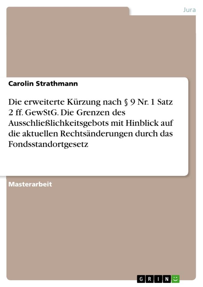 Cover: 9783346799111 | Die erweiterte Kürzung nach § 9 Nr. 1 Satz 2 ff. GewStG. Die...