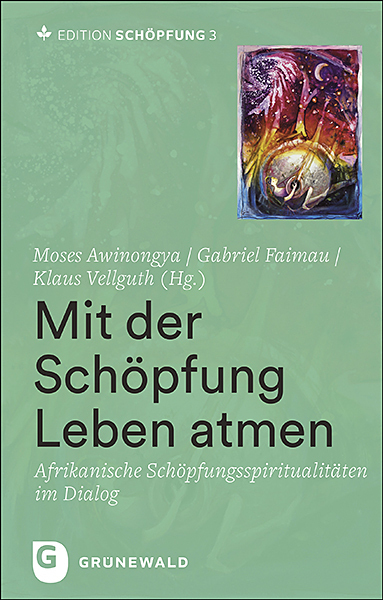 Cover: 9783786732365 | Mit der Schöpfung Leben atmen | Moses Awinongya (u. a.) | Buch | 2021