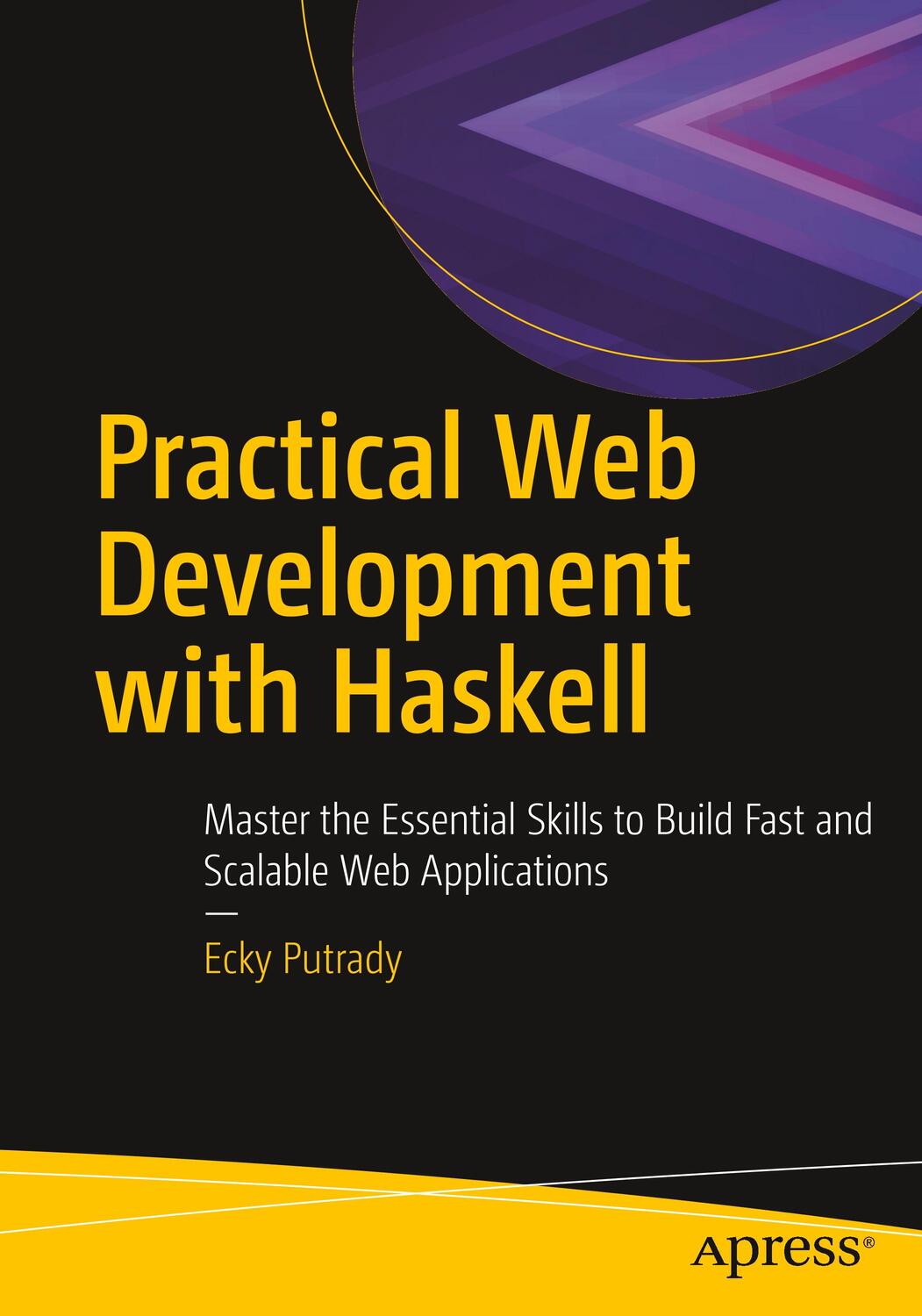 Cover: 9781484237380 | Practical Web Development with Haskell | Ecky Putrady | Taschenbuch