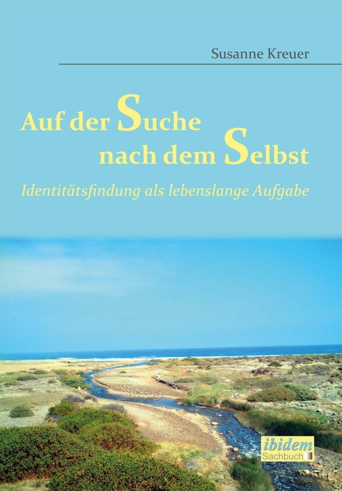 Cover: 9783838203959 | Auf der Suche nach dem Selbst: Identitätsfindung als lebenslange...