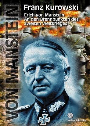 Cover: 9783926584878 | An den Brennpunikten des Zweiten Weltkrieges | Manstein (u. a.) | Buch