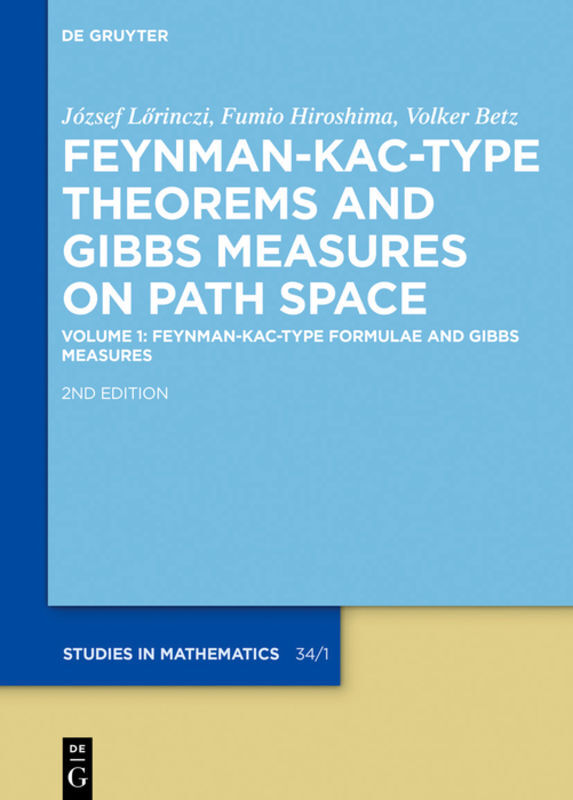 Cover: 9783110330045 | Feynman-Kac-Type Formulae and Gibbs Measures | József Lörinczi (u. a.)