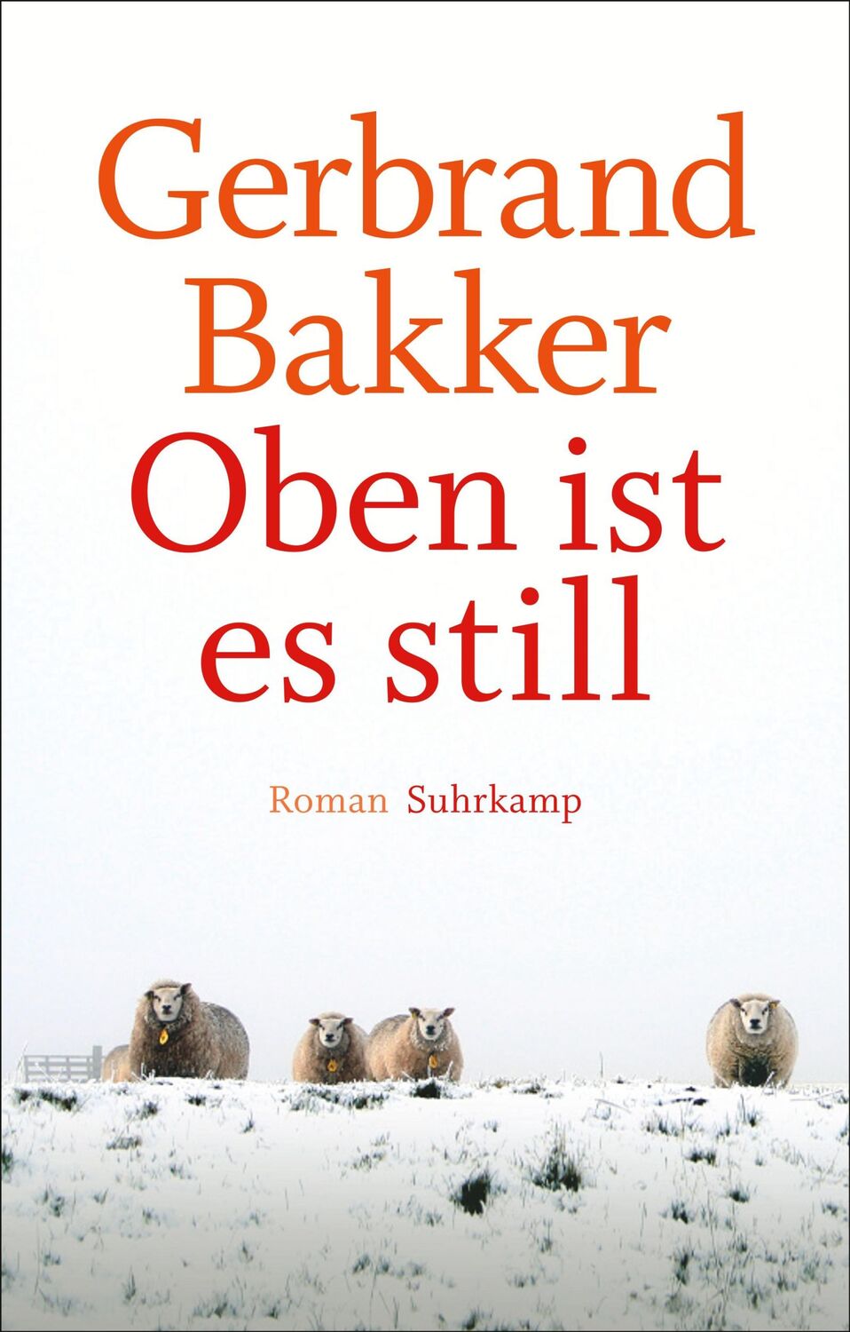 Cover: 9783518467930 | Oben ist es still | Roman. Geschenkausgabe | Gerbrand Bakker | Buch