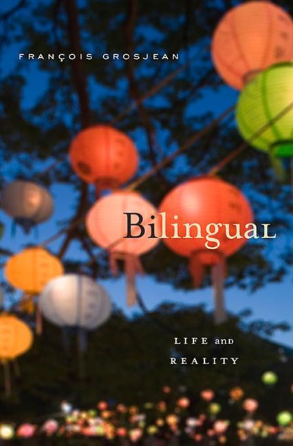 Cover: 9780674066137 | Bilingual | Life and Reality | Francois Grosjean | Taschenbuch | 2012