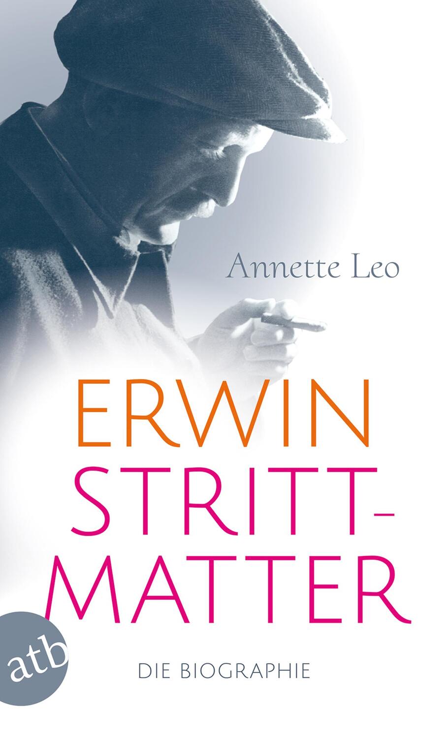 Cover: 9783746635590 | Erwin Strittmatter | Die Biographie | Annette Leo | Taschenbuch | 2019