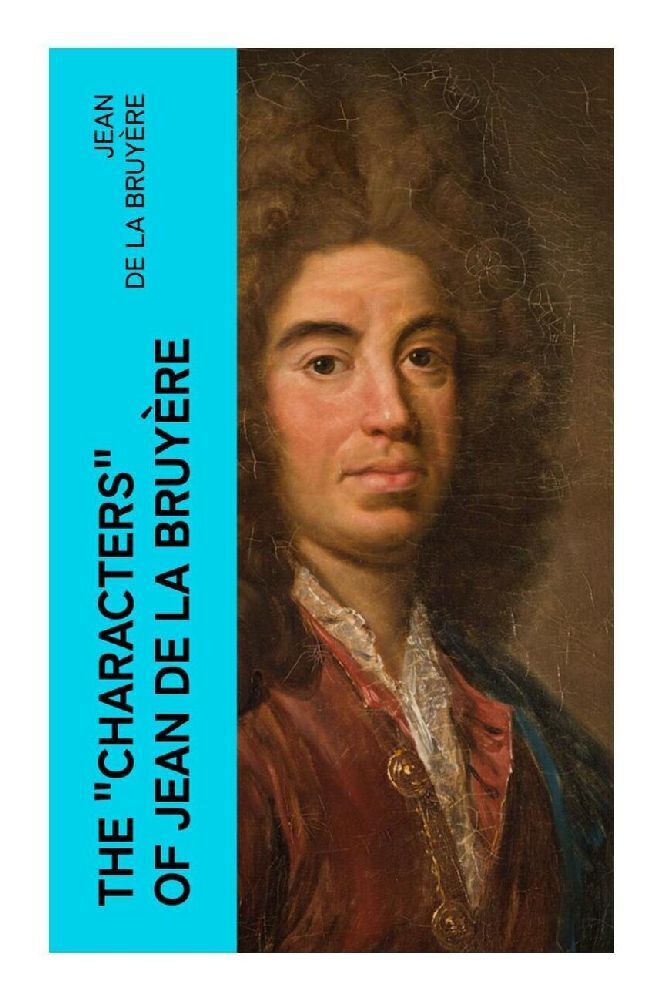 Cover: 9788027378357 | The "Characters" of Jean de La Bruyère | Jean de La Bruyère | Buch