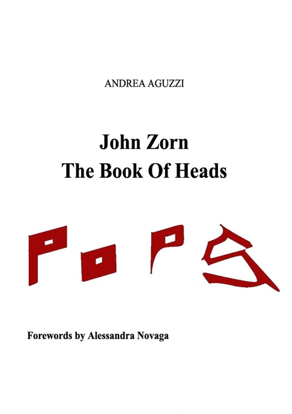 Cover: 9781716932243 | John Zorn The Book Of Heads | Andrea Aguzzi | Taschenbuch | Paperback