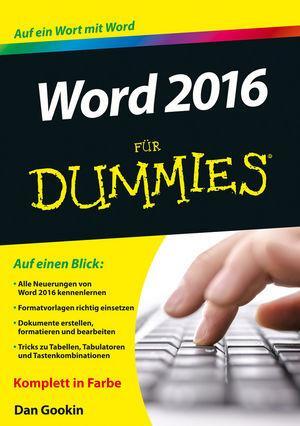 Cover: 9783527711895 | Word 2016 für Dummies | Dan Gookin | Taschenbuch | für Dummies | 2016