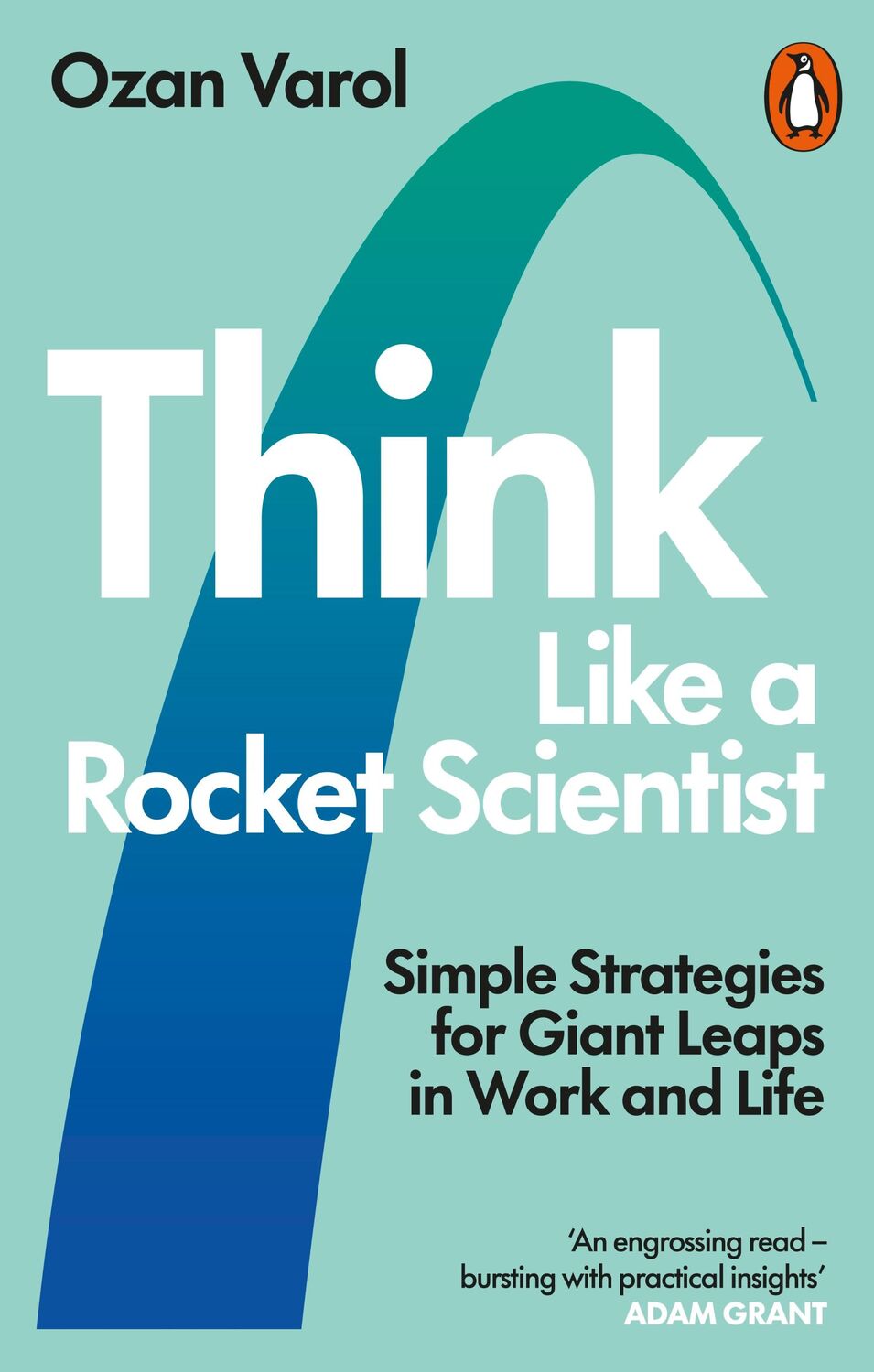 Cover: 9780753553602 | Think Like a Rocket Scientist | Ozan Varol | Taschenbuch | VIII | 2021