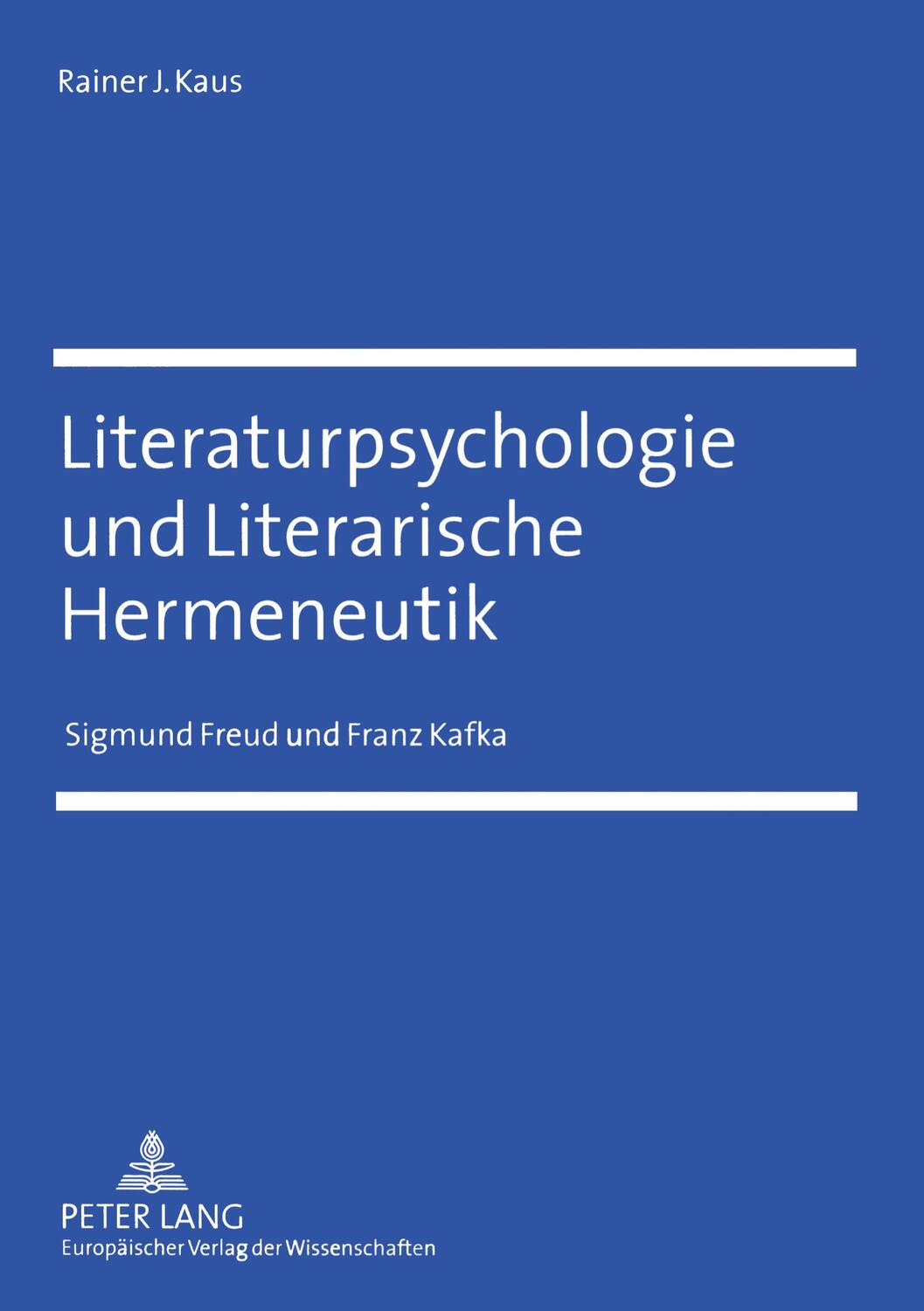 Cover: 9783631519950 | Literaturpsychologie und Literarische Hermeneutik | Rainer J. Kaus