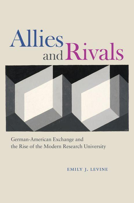 Cover: 9780226341811 | Allies and Rivals: German-American Exchange and the Rise of the...